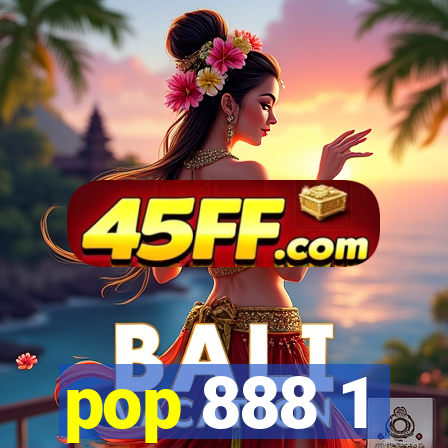 pop 888 1
